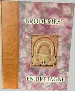 Jean de LA VARENDE, Broderies en Bretagne, éditions Le Minor,...