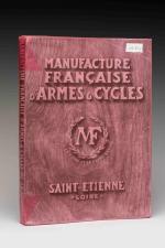 MANUFRANCE, Manufacture Française d'Armes et Cycles, Saint Etienne.
Réunion de trois...